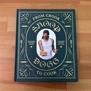 Snoop Dogg Cookbook - From Crook to Cook